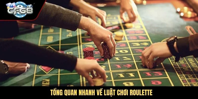 Tổng quan nhanh về luật chơi Roulette