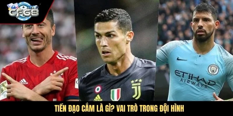 Tiền đạo cắm là gì? Vai trò trong đội hình